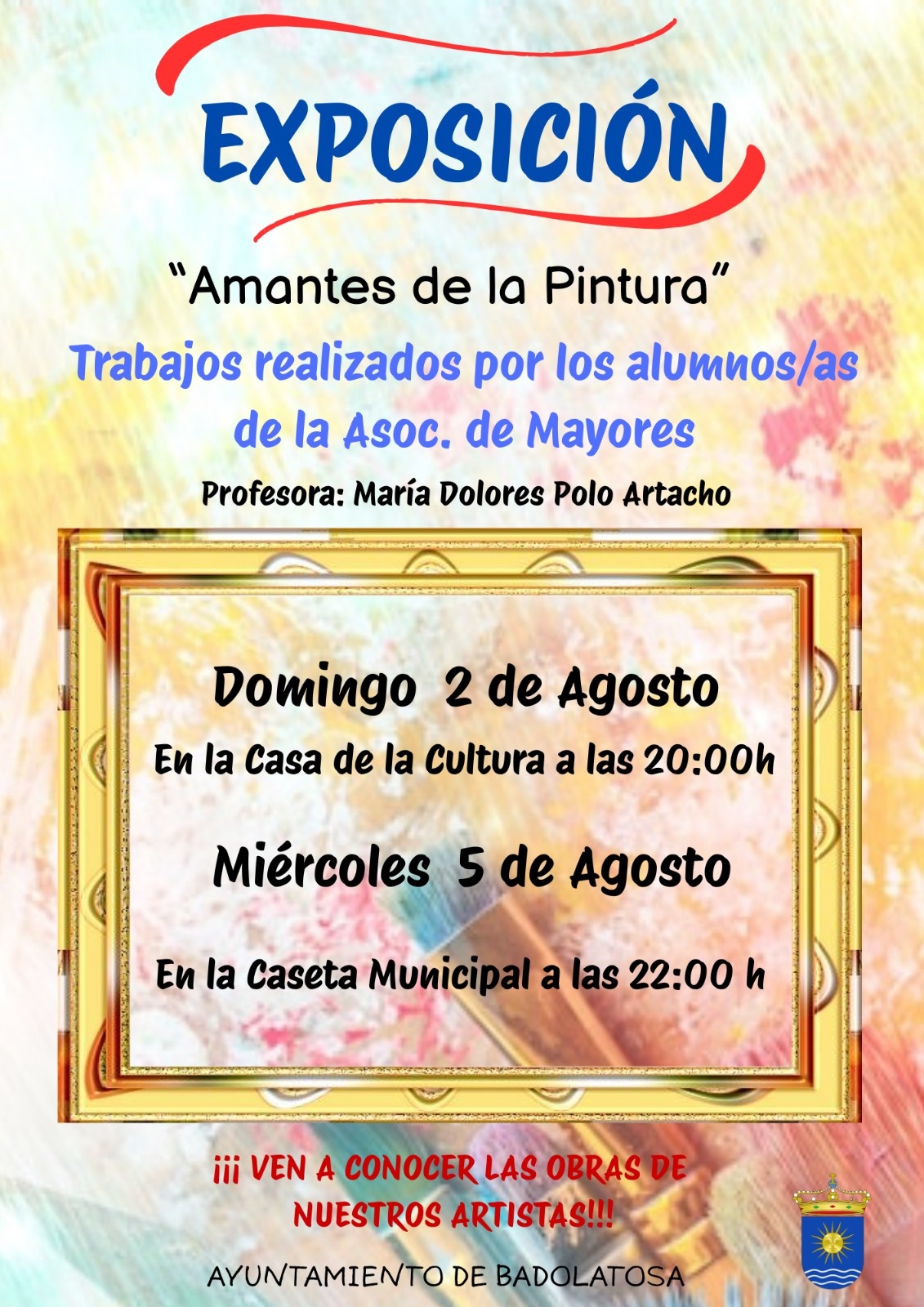 EXPOSICION DE PINTURA 2 Y 5 DE AGOSTO