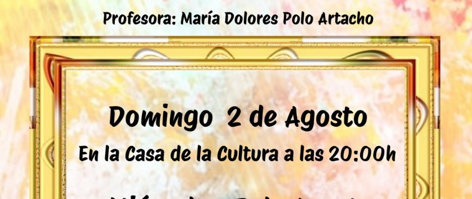 EXPOSICION DE PINTURA 2 Y 5 DE AGOSTO