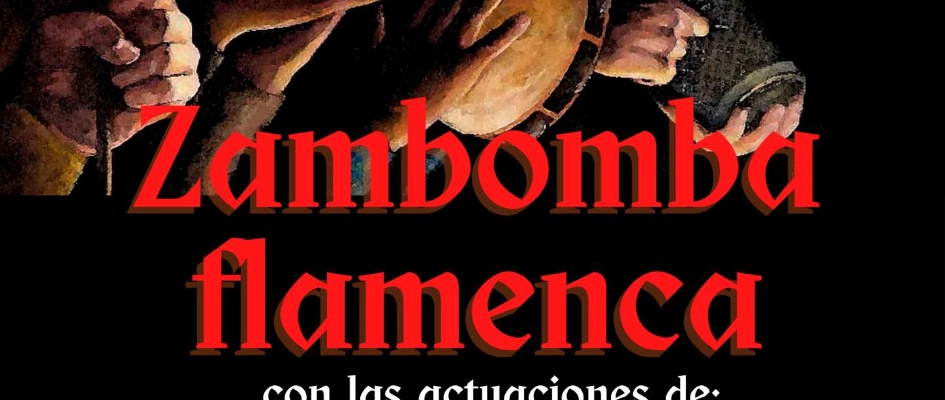ACTUACIONES ZAMBOMBA FLAMENCA HDAD STO ENTIERRO Y VIRGEN DE LOS DOLORES